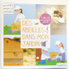 Des abeilles dans mon jardin