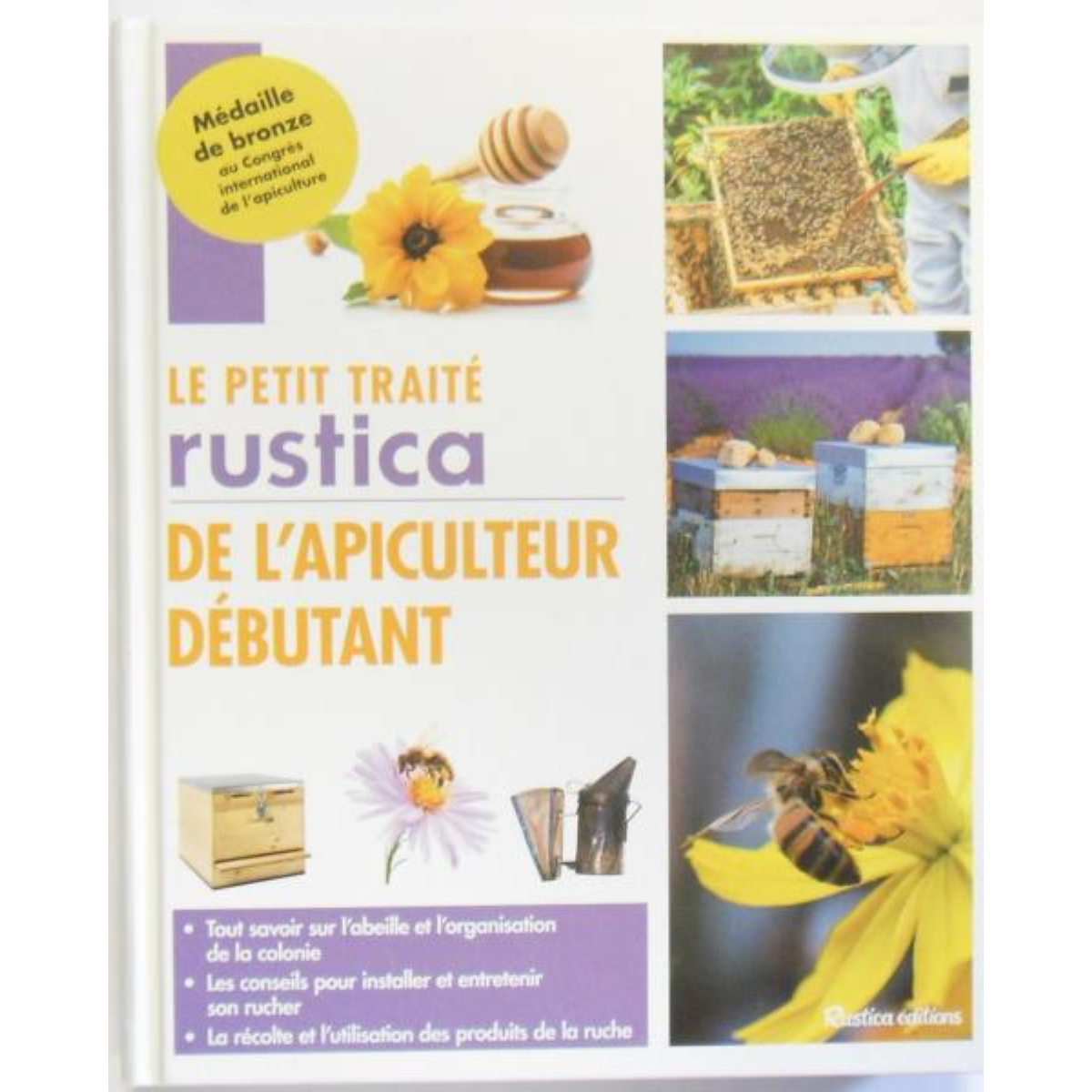Le Petit traité Rustica de l'apiculteur débutant