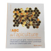 L'ABC de l'Apiculture - Jean Lacube - Éditions Rustica