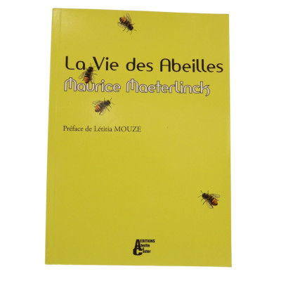 La vie des Abeilles de...