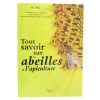 Tout Savoir Sur Les Abeilles Et L'Apiculture - M. BIRI