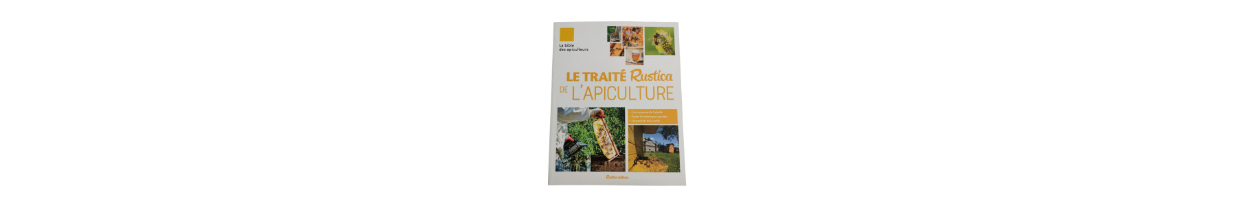 Pratique de l'apiculture — Matériel apicole Route d'Or